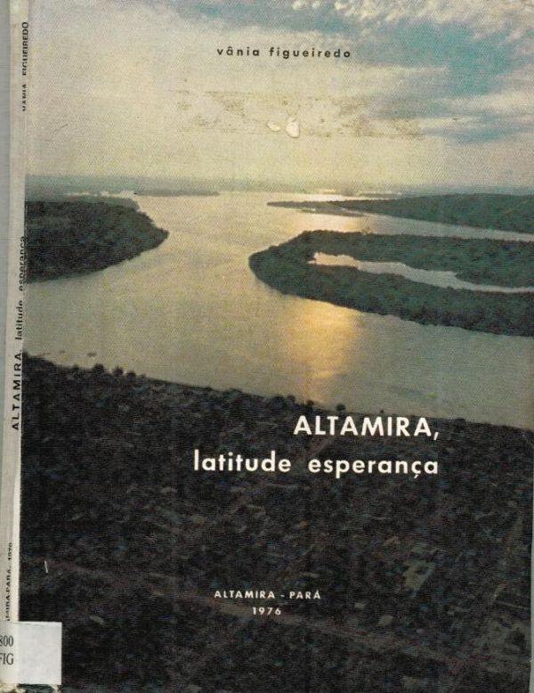 Altamira, Latitude Esperança